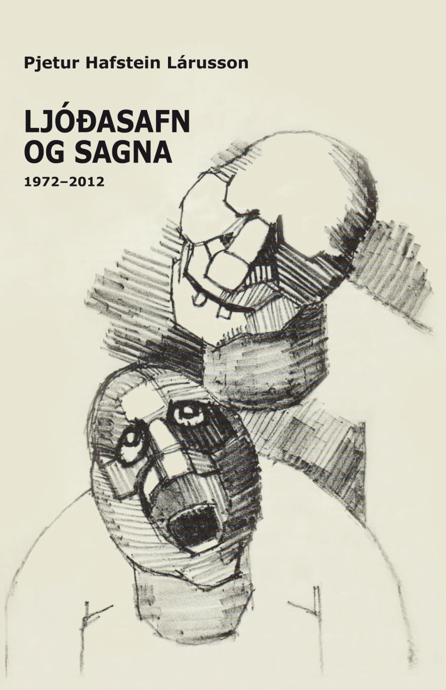 Ljóðasafn og sagna 1972-2012