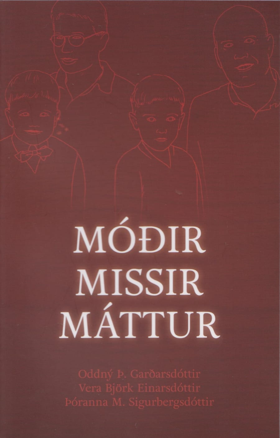 Móðir, missir, máttur