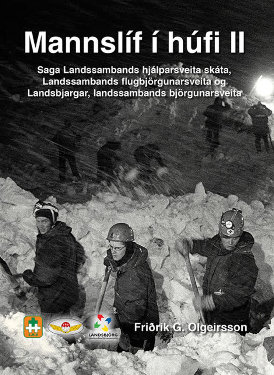 Mannslíf í húfi 2 - Saga landssambands hjálparsveita skáta, Landssambands flugbjörgunarsveita og Landsbjargar