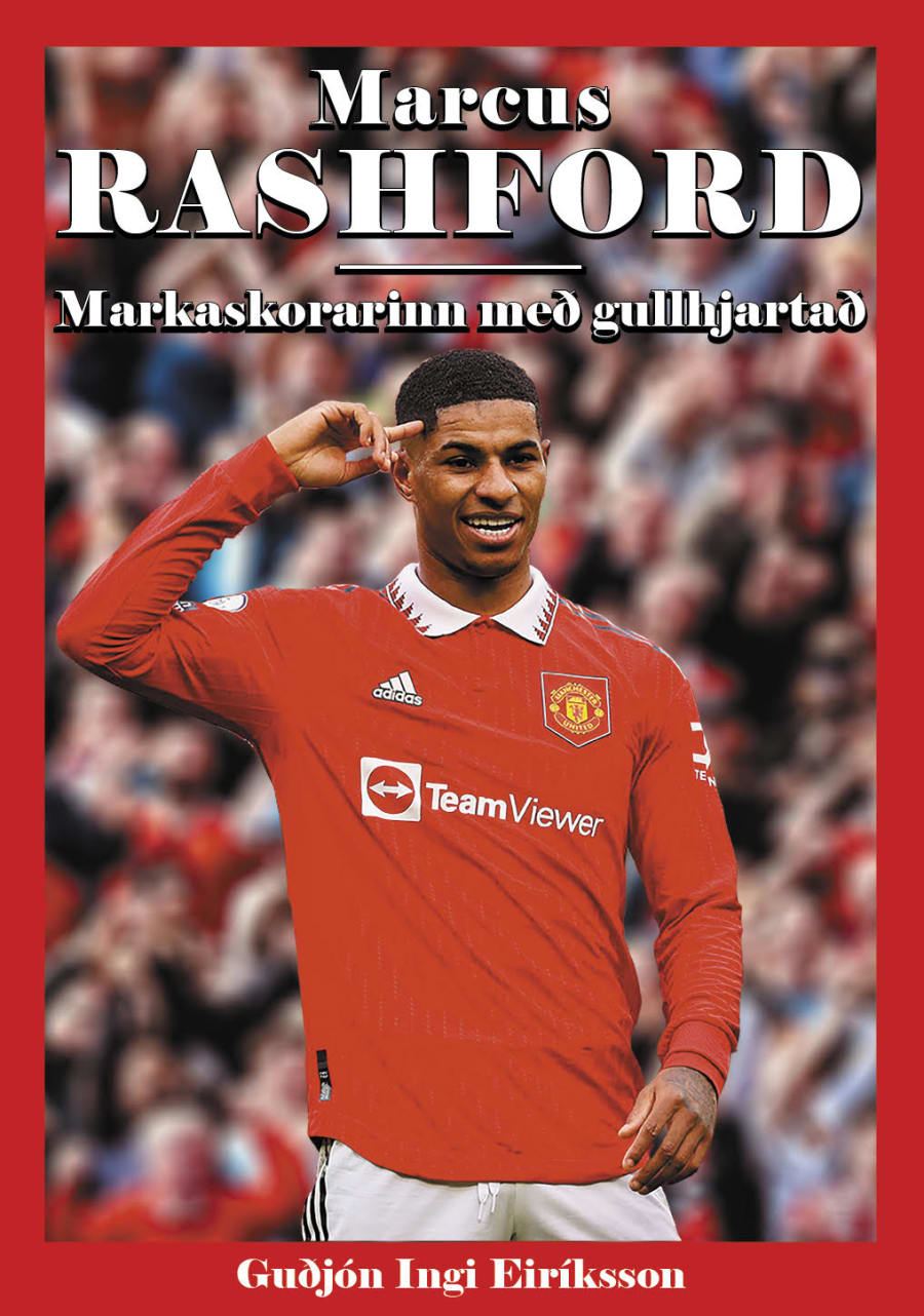 Marcus Rashford: Markaskorarinn með gullhjartað