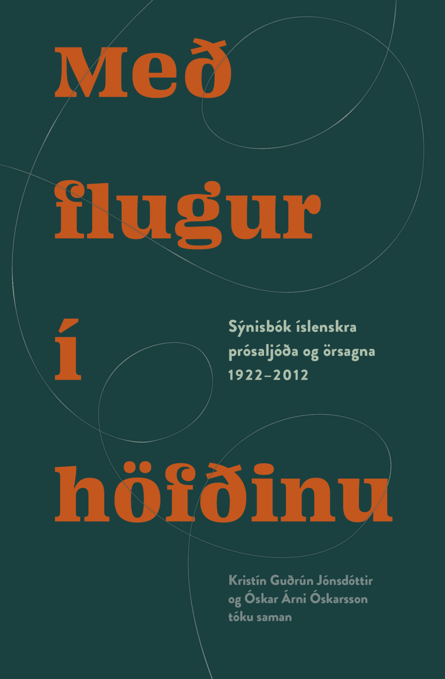 Með flugur í höfðinu