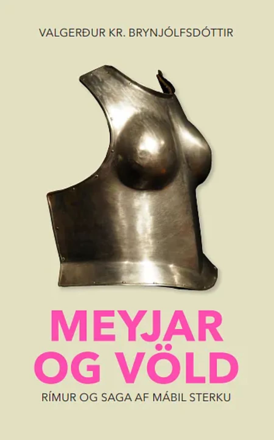 Meyjar og völd: Rímur og saga af Mábil sterku