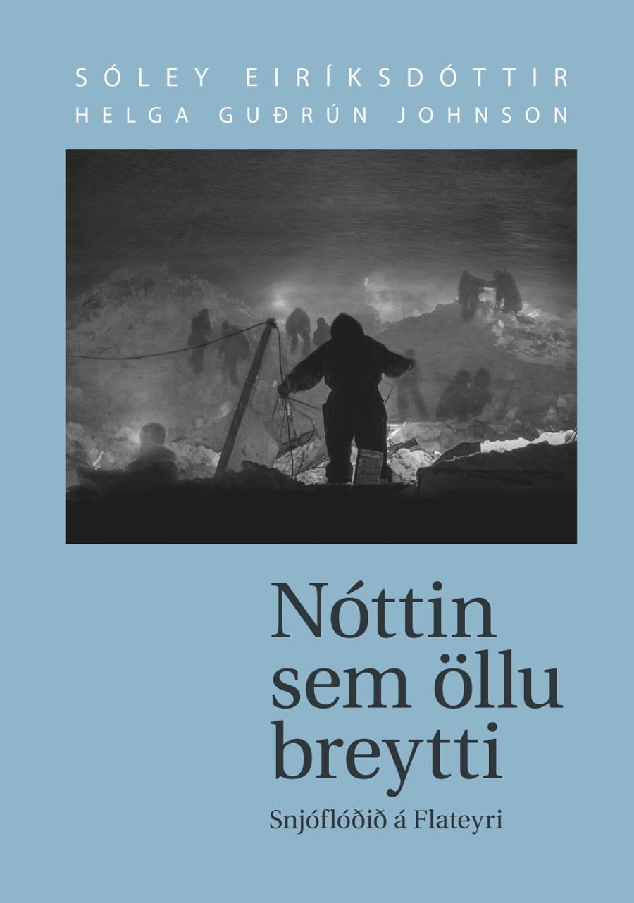 Nóttin sem öllu breytti: snjóflóðið á Flateyri