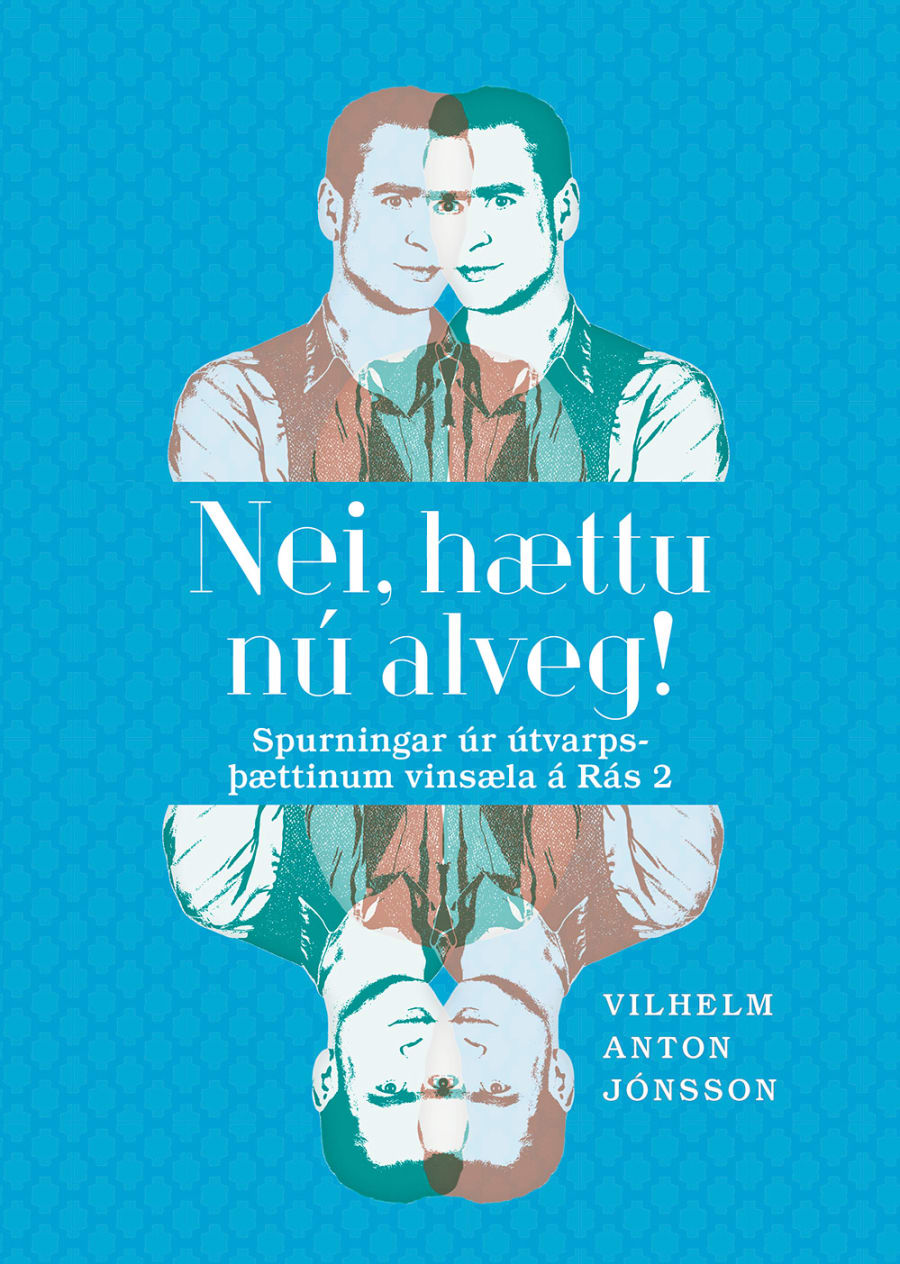 Nei, hættu nú alveg!