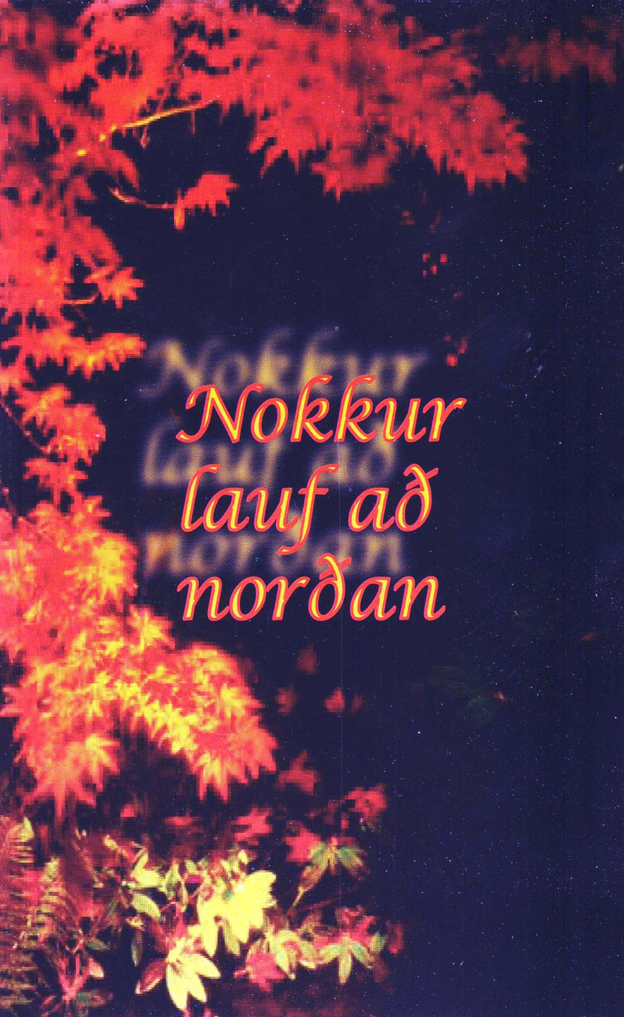 Nokkur lauf að norðan 1