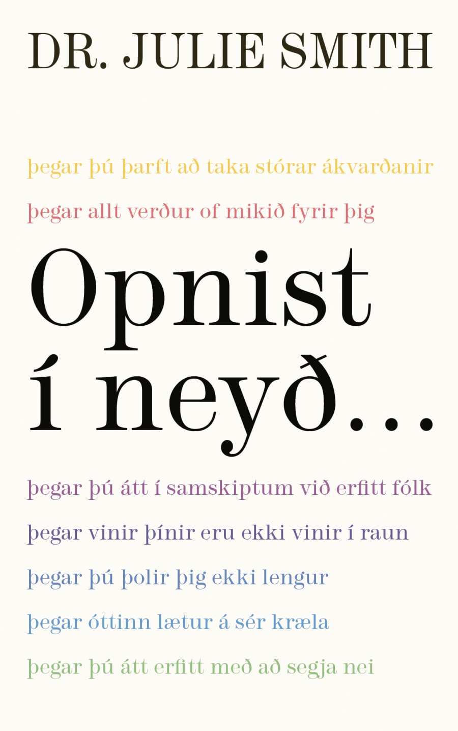 Opnist í neyð...