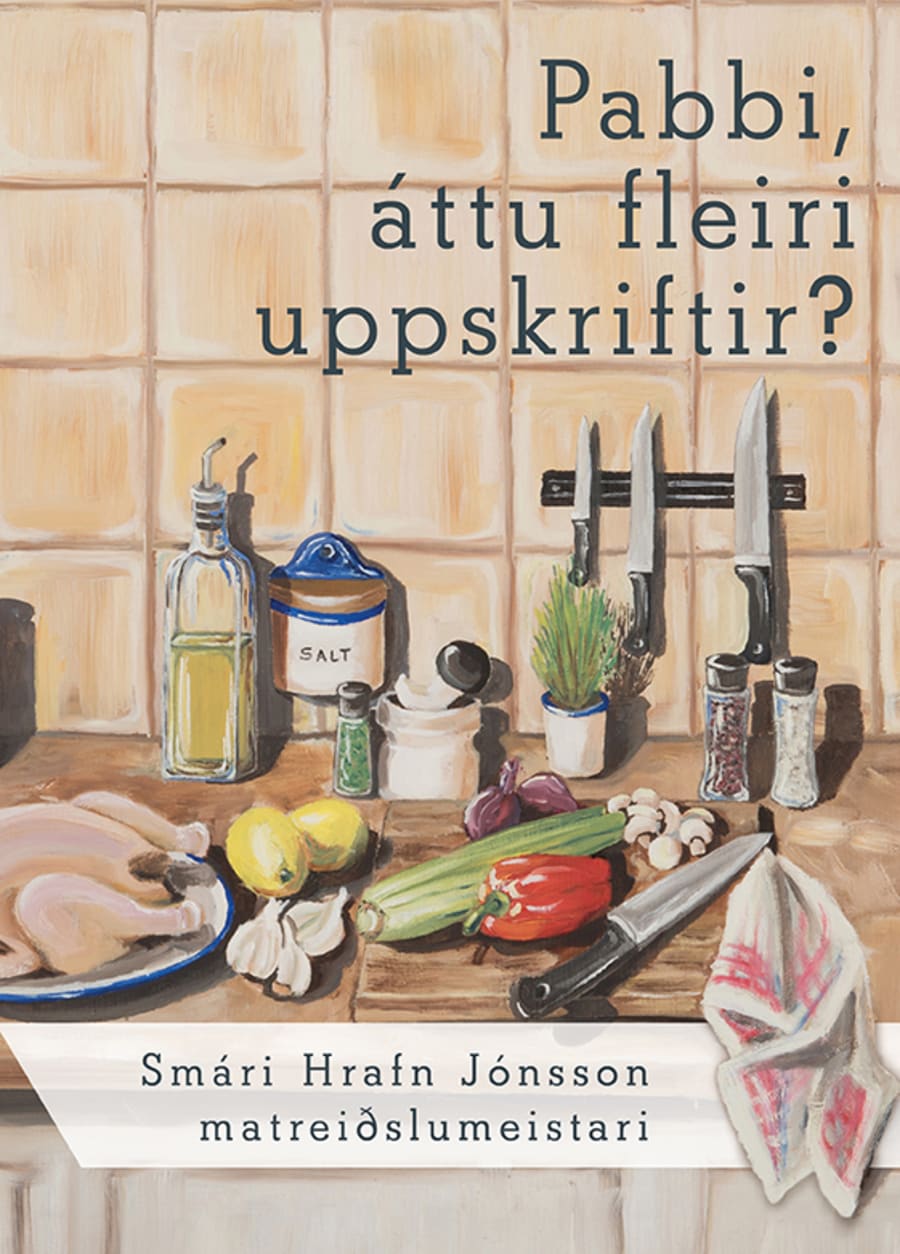 Pabbi, áttu fleiri uppskriftir?