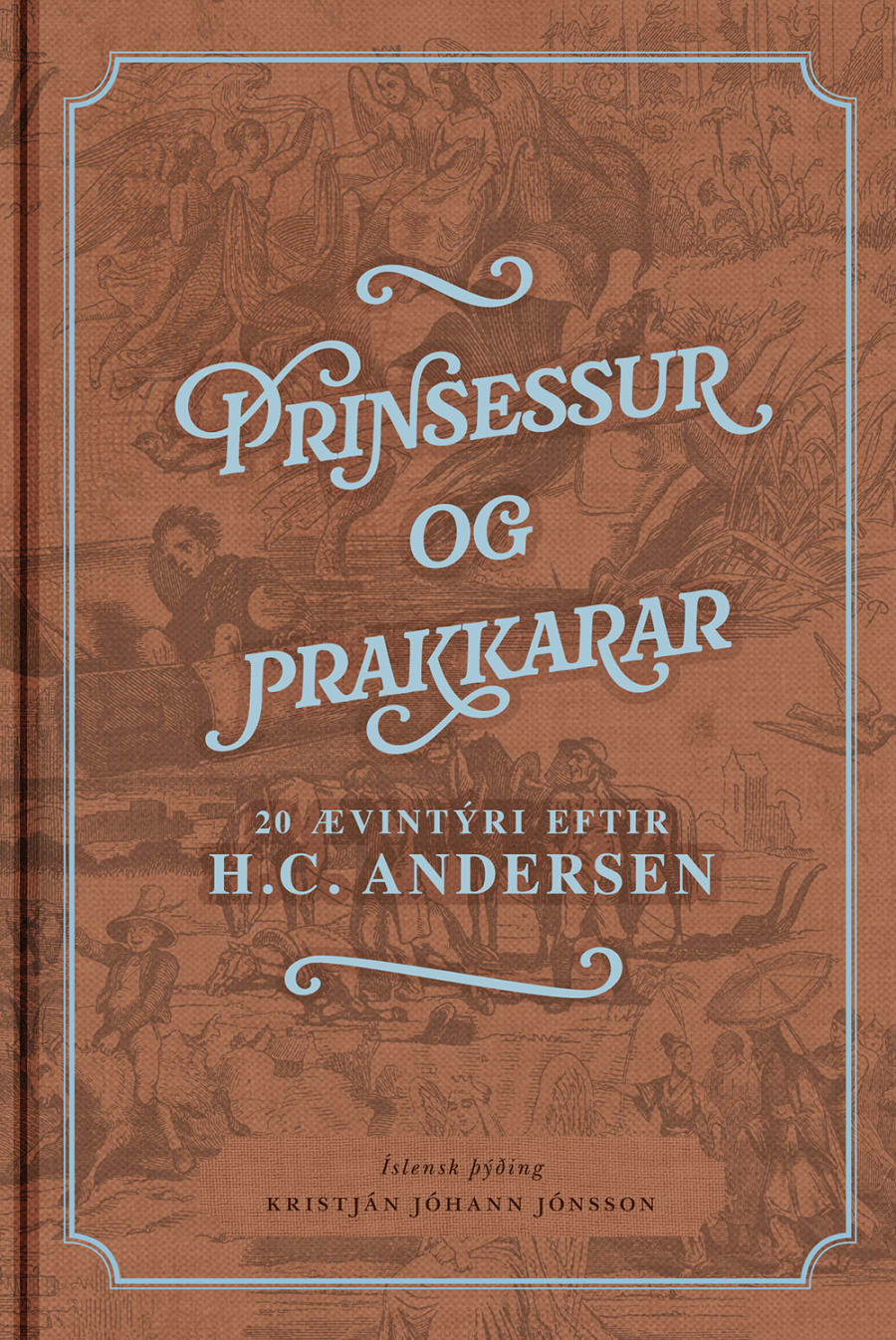 Prinsessur og prakkarar: 20 ævintýri