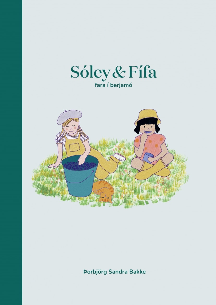Sóley og Fífa fara í berjamó
