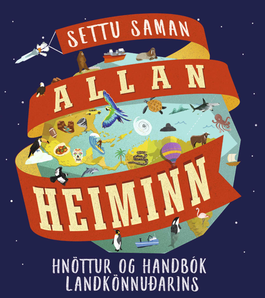 Settu saman allan heiminn: hnöttur og handbók landkönnuðarins