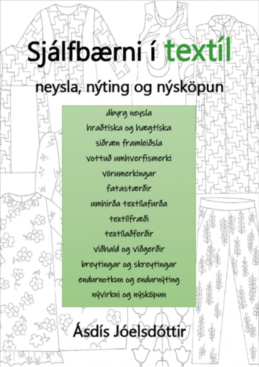Sjálfbærni í textíl: Neysla, nýting og nýsköpun