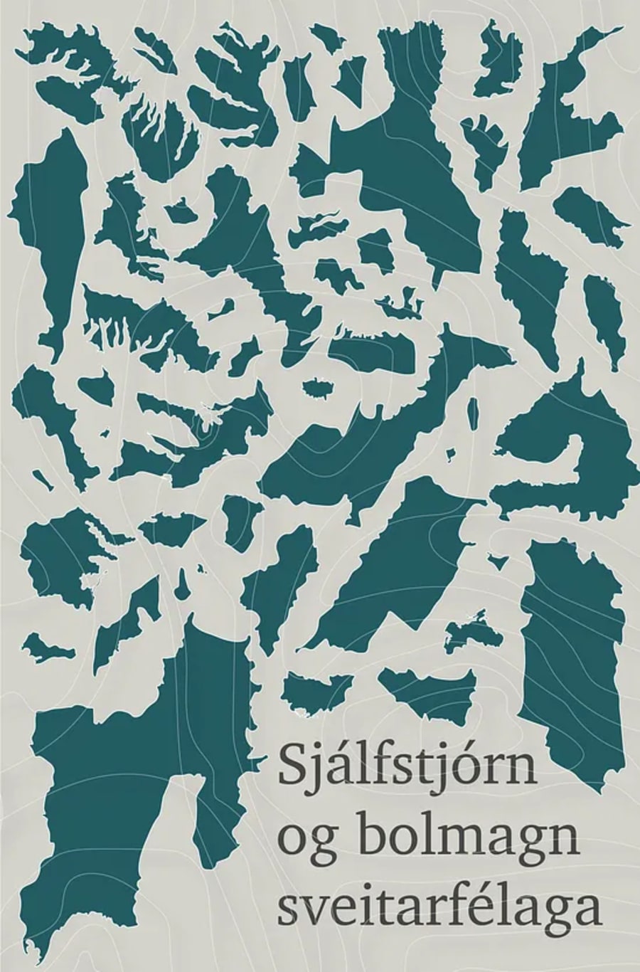 Sjálfstjórn og bolmagn sveitarfélaga