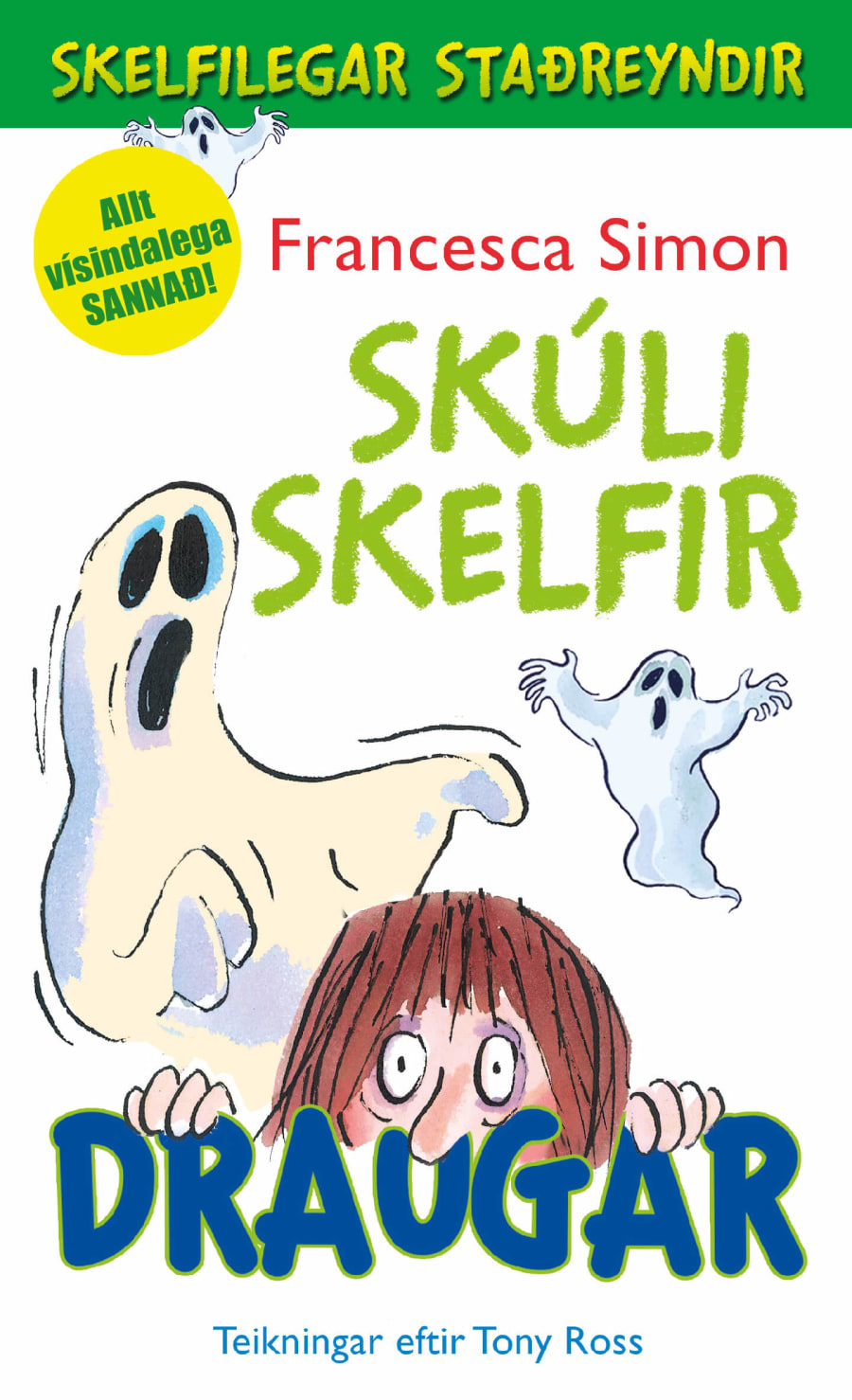Skúli skelfir - Draugar