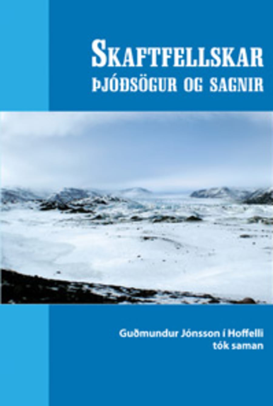Skaftfellskar þjóðsögur og sagnir