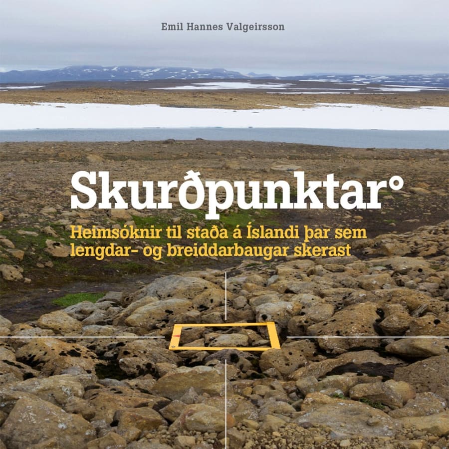 Skurðpunktar - Heimsóknir til staða á Íslandi þar sem lengdar- og breiddarbaugar skerast