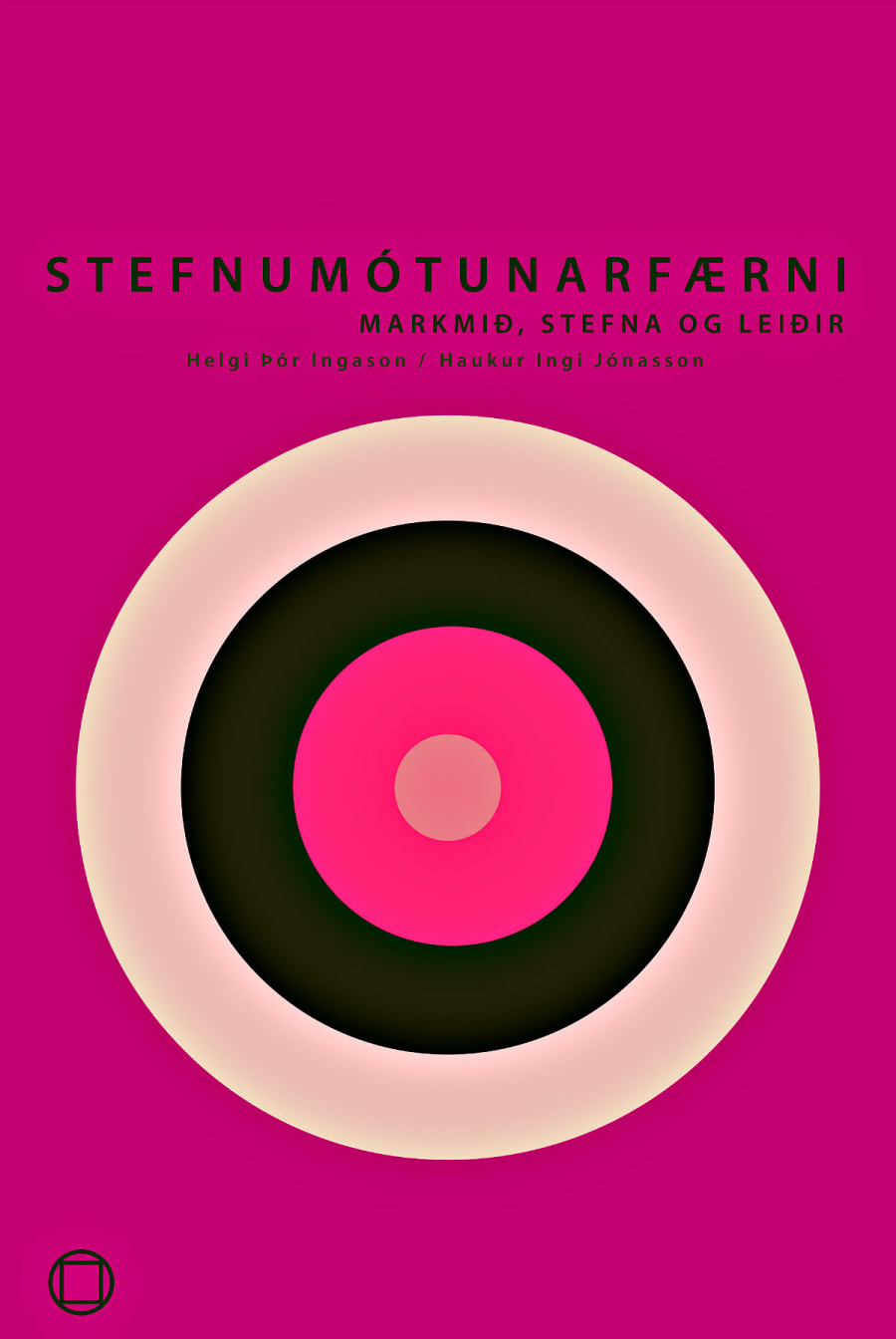 Stefnumótunarfærni – markmið, stefna og leiðir