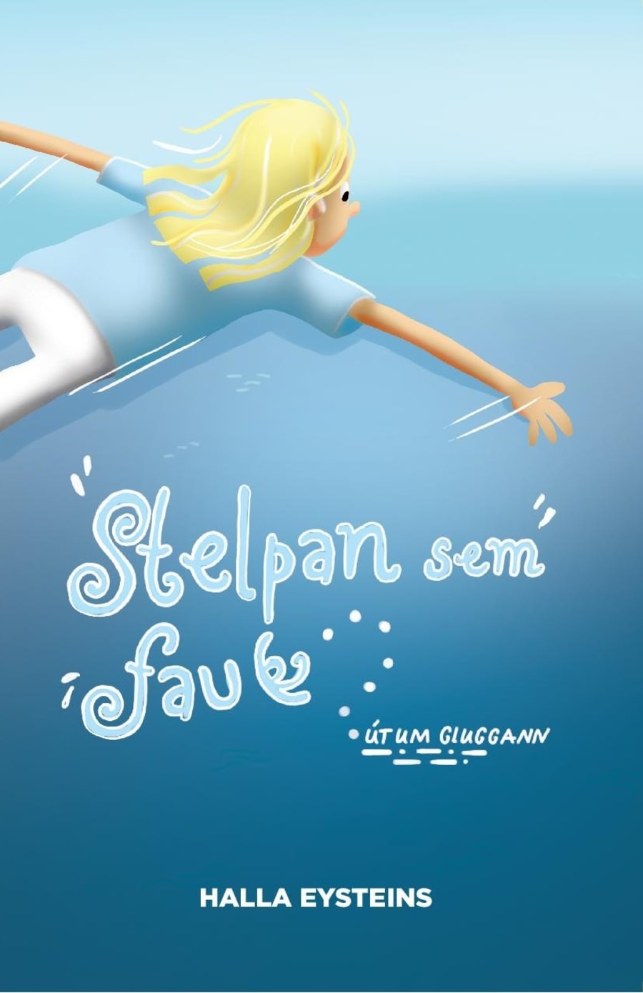 Stelpan sem fauk út um gluggann