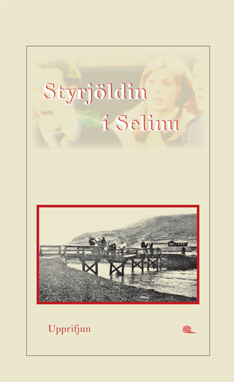 Styrjöldin í Selinu - upprifjun