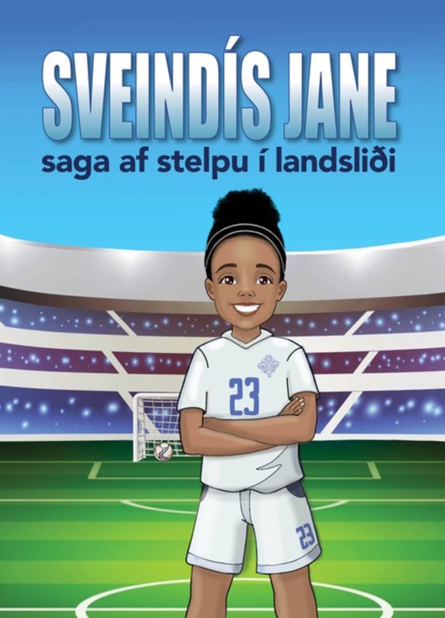 Sveindís Jane: Saga af stelpu í landsliði