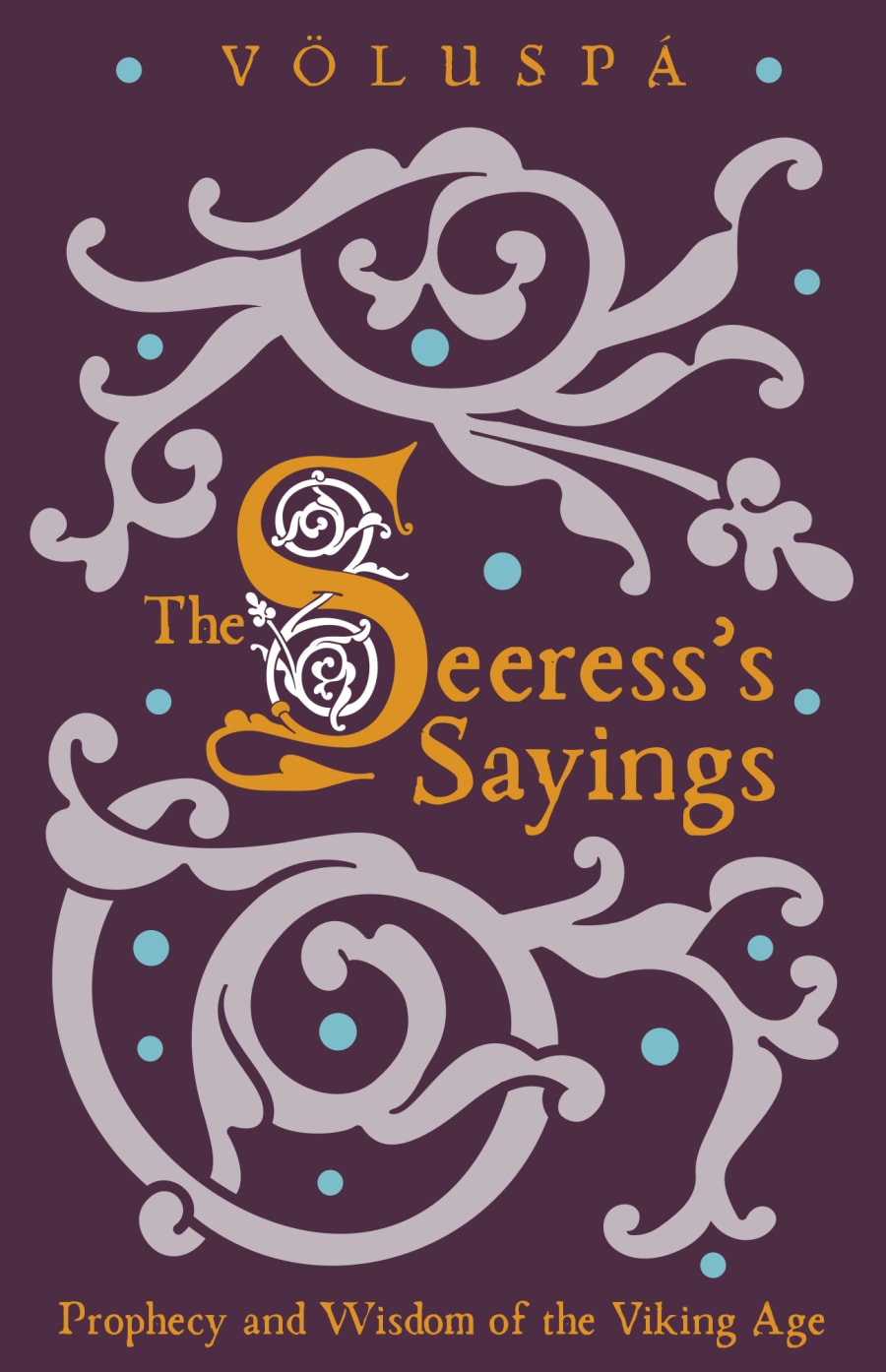 The Seeress's Sayings (Völuspá)