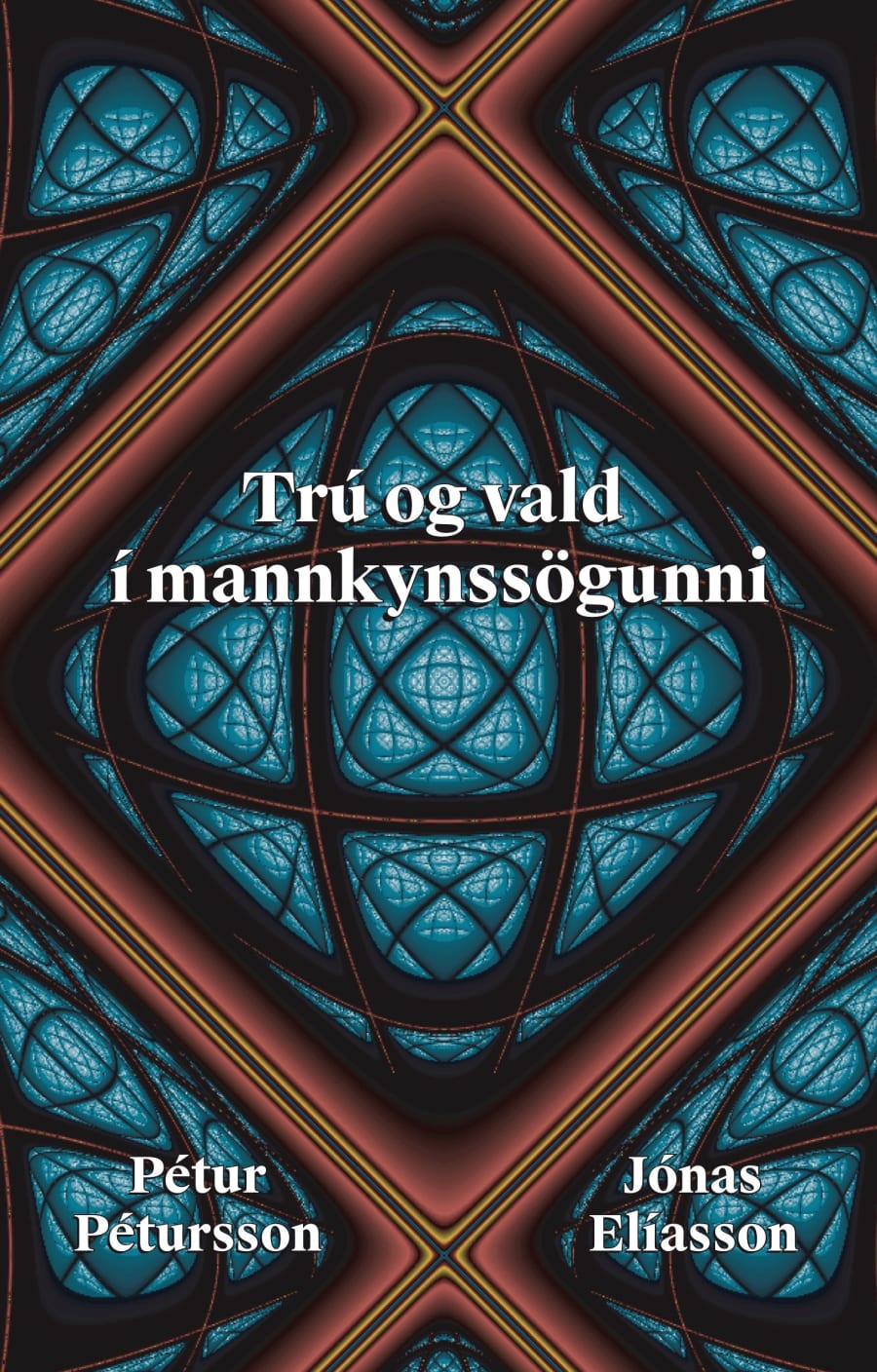Trú og vald í mannkynssögunni