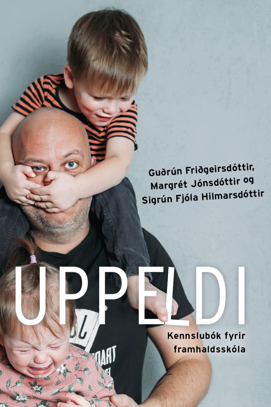Uppeldi - kennslubók fyrir framhaldsskóla