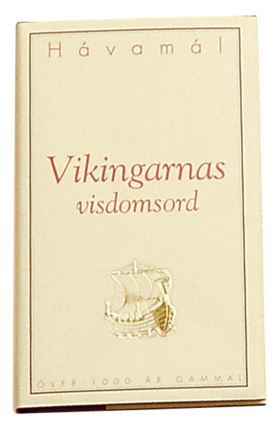 Vikingarnas visdomsord - Hávamál(sænsk)