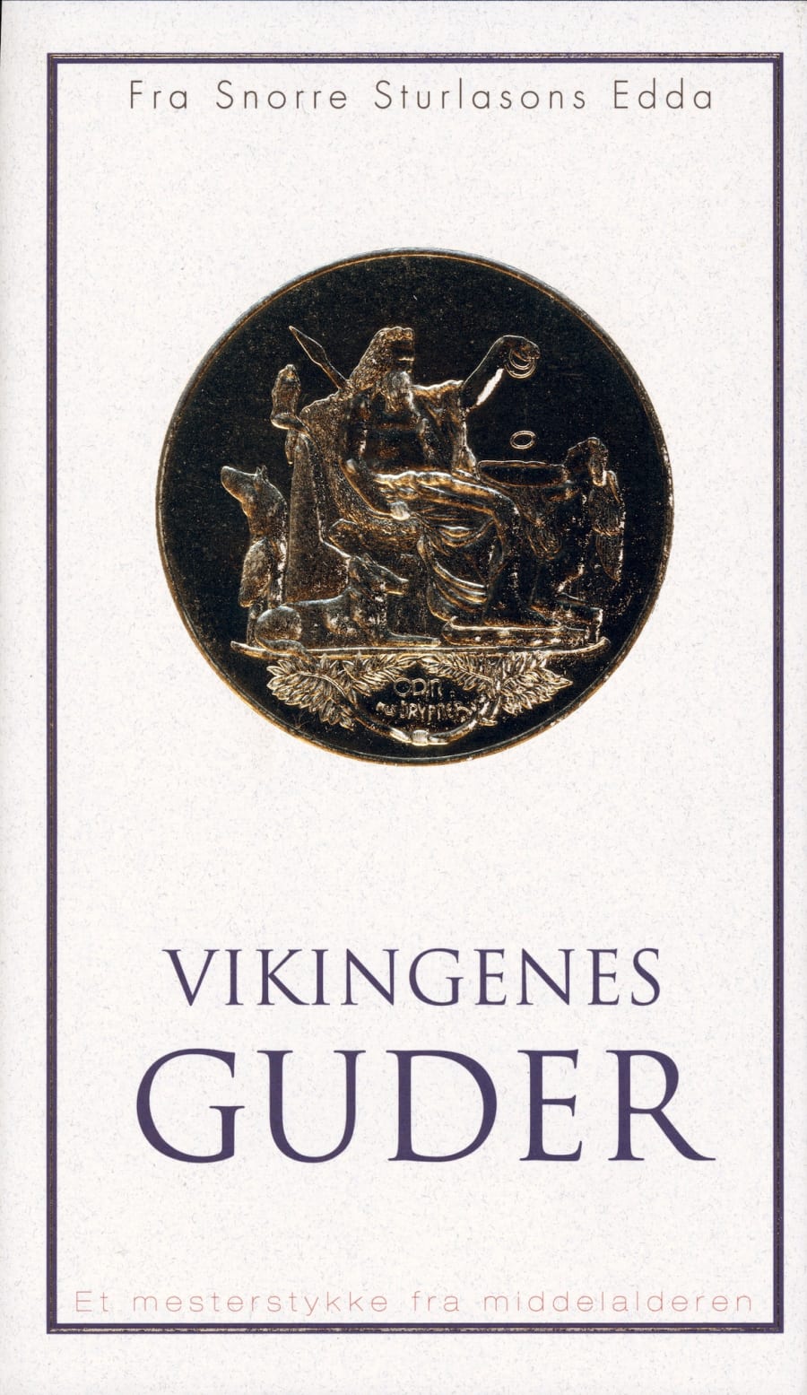 Vikingenes Guder - Snorra Edda