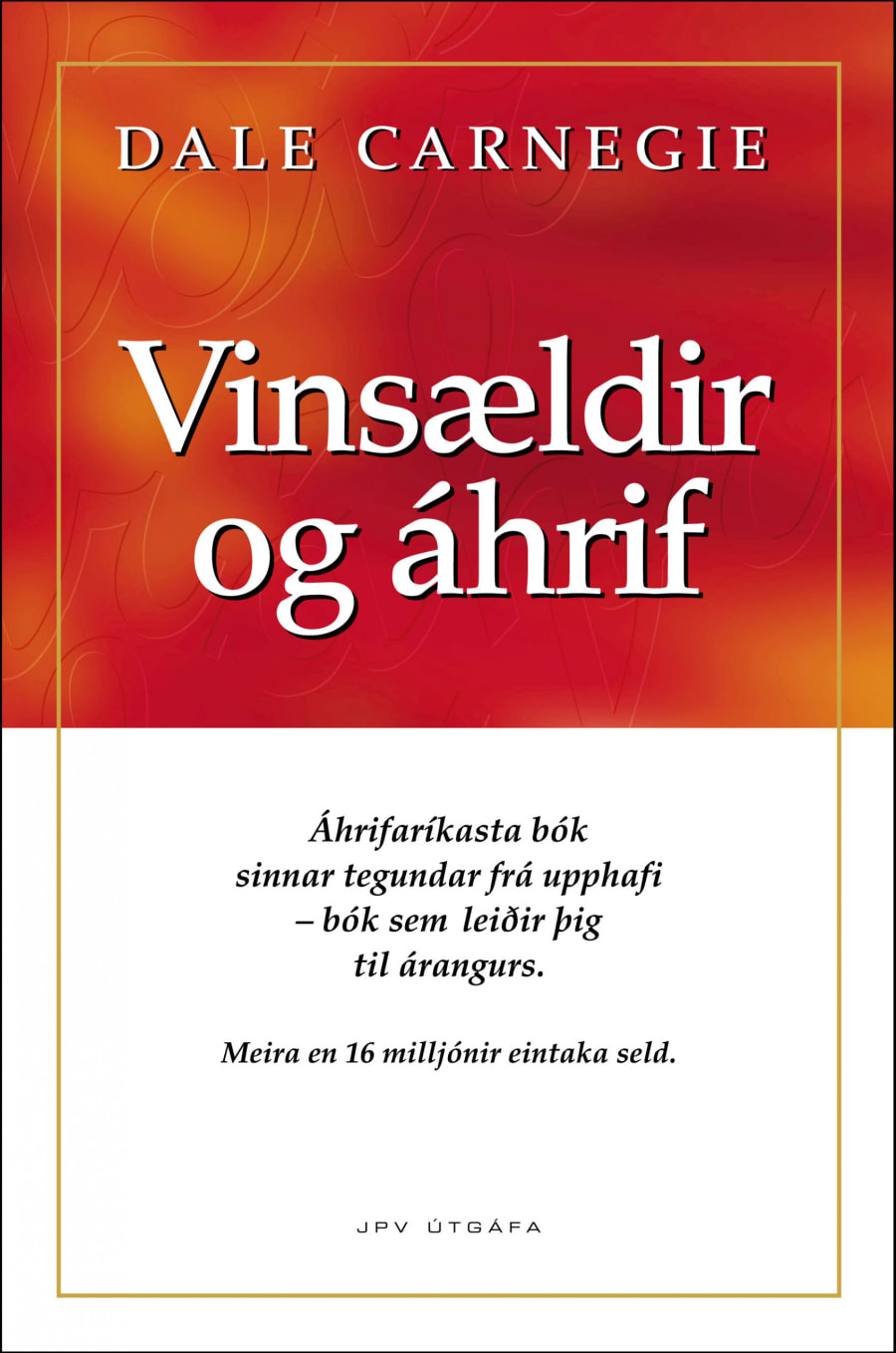 Vinsældir og áhrif