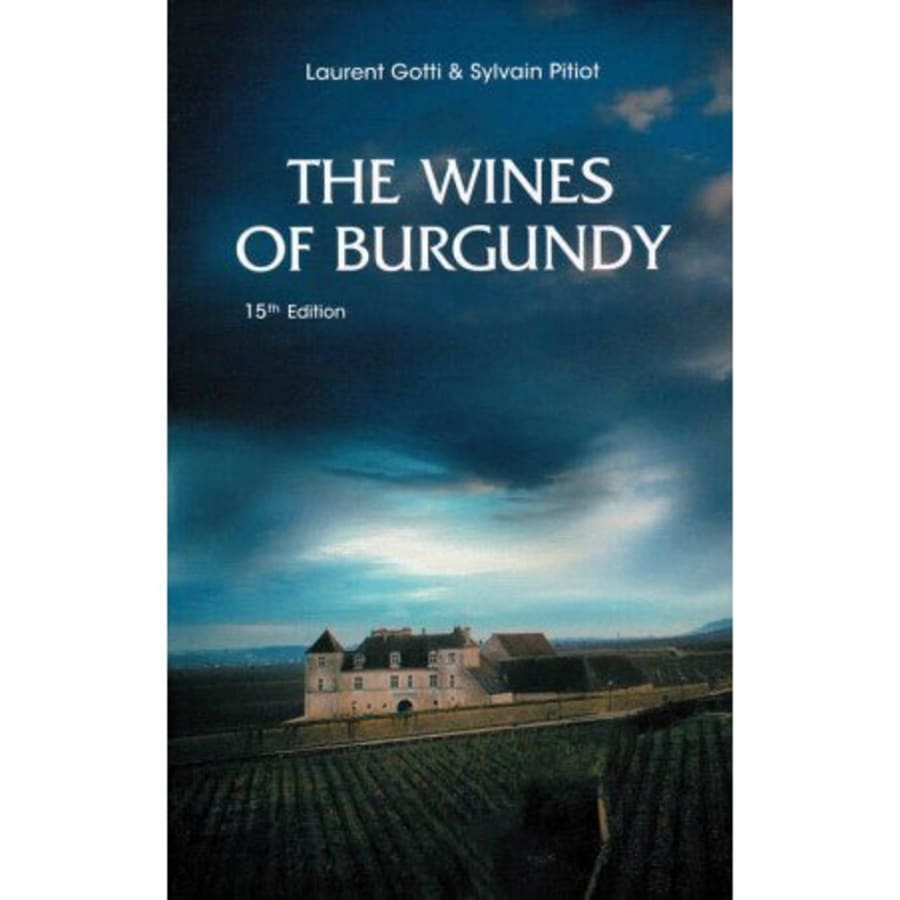 "The Wines of Burgundy" - Bók eftir Laurent Gotti & Silvain Pitlot