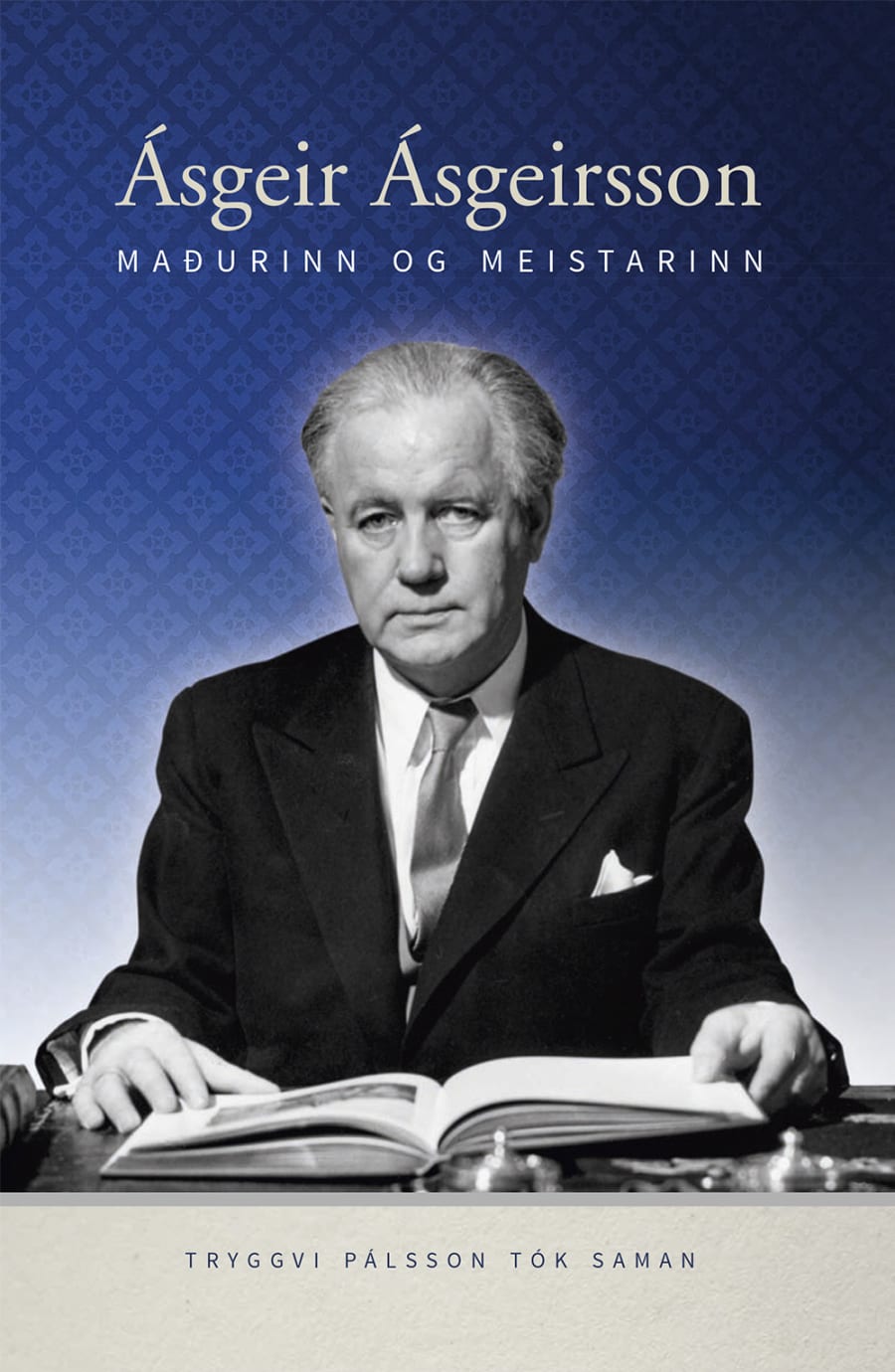 Ásgeir Ásgeirsson: maðurinn og meistarinn
