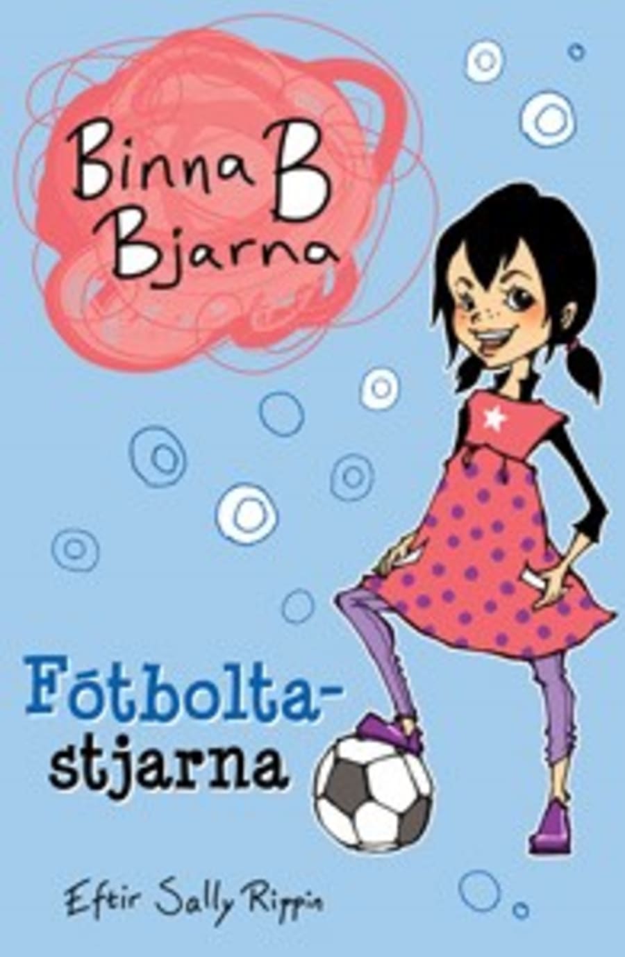 Binna B. Bjarna - Fótboltastjarna