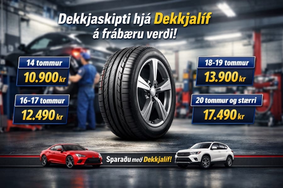 Sparaðu allt að 20% af dekkjaskiptum hjá Dekkjalíf 