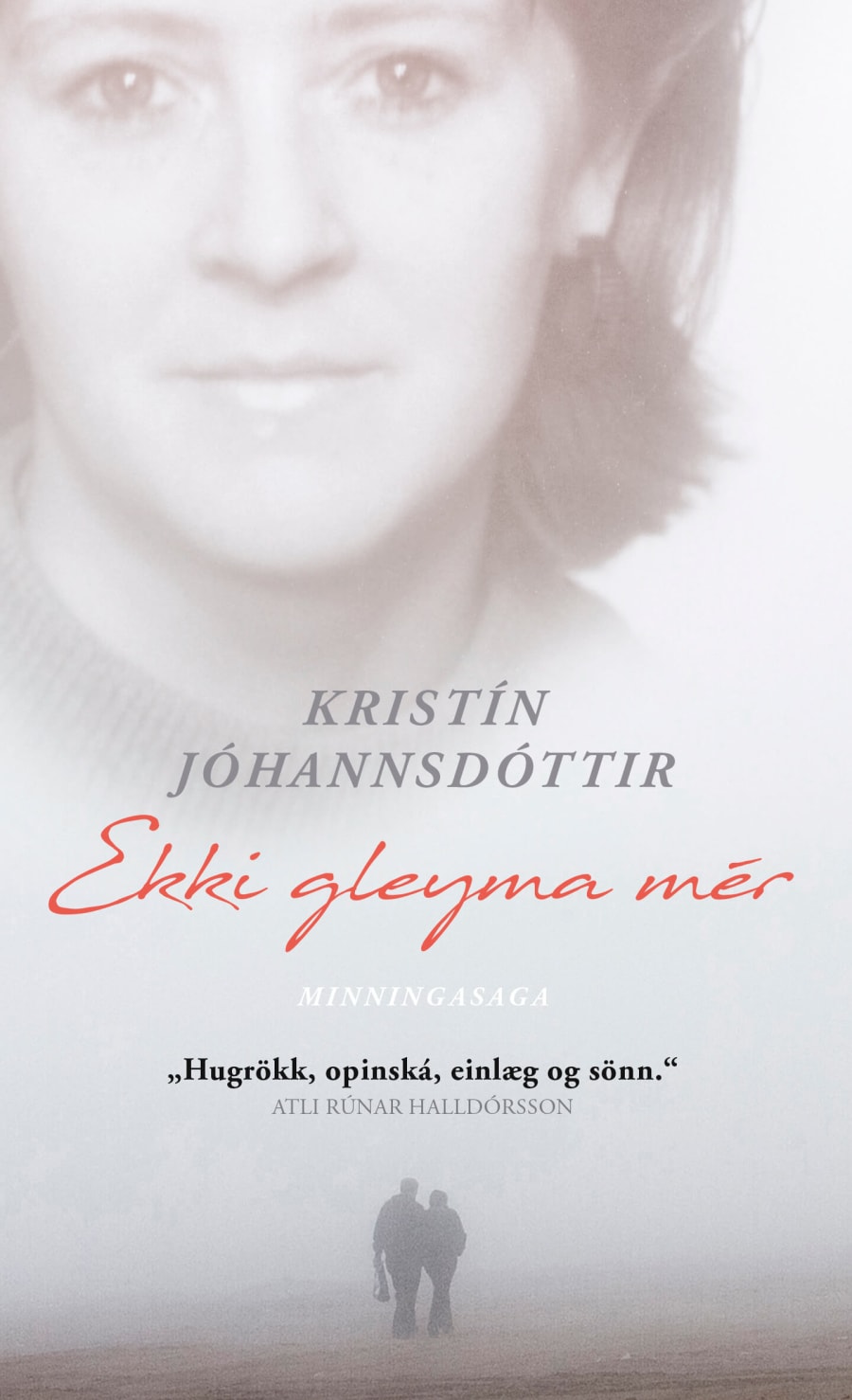 Ekki gleyma mér - minningasaga