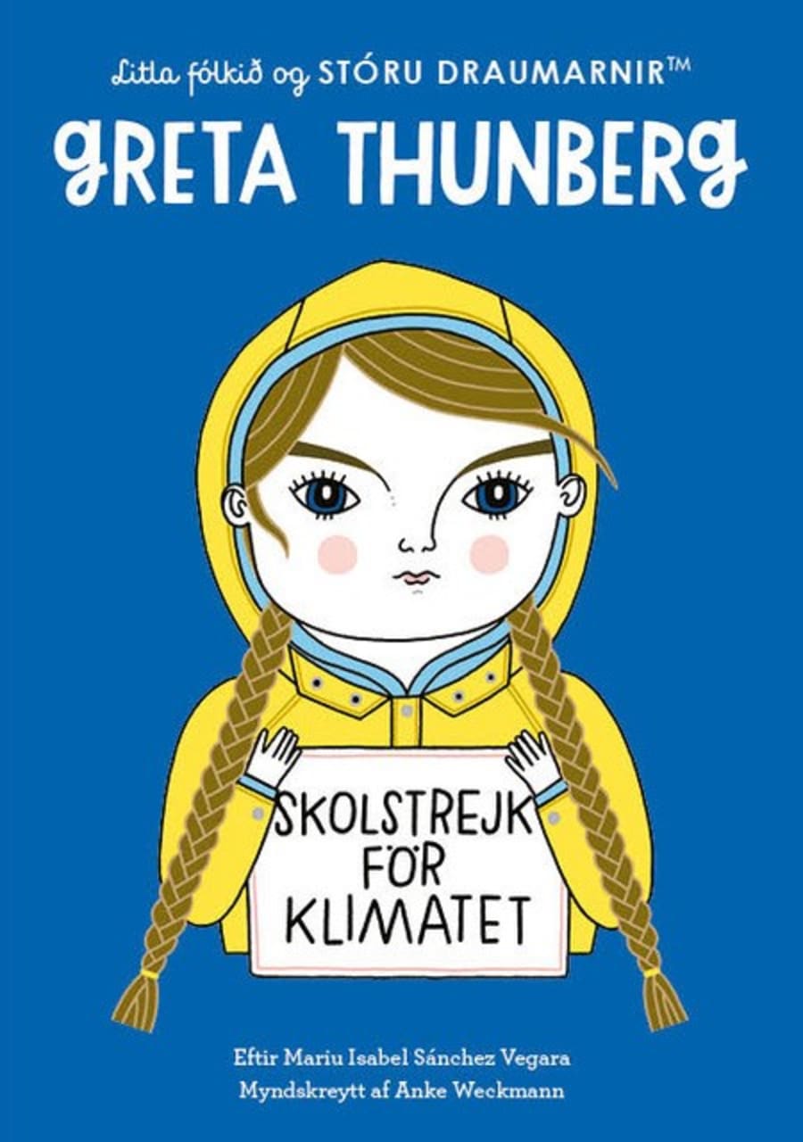 Greta Thunberg - Litla fólkið og stóru draumarnir