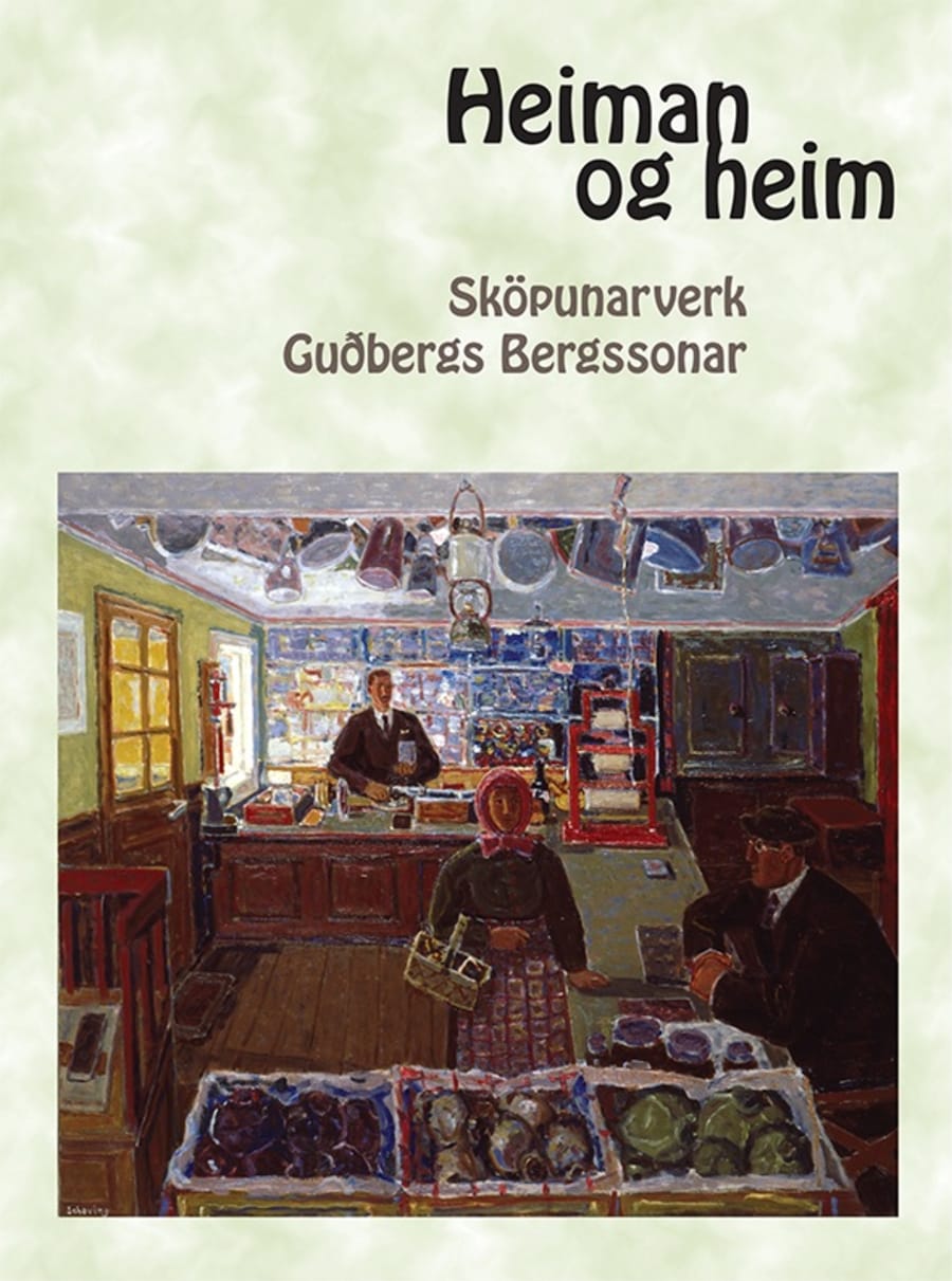 Heiman og heim: Sköpunarverk Guðbergs Bergssonar