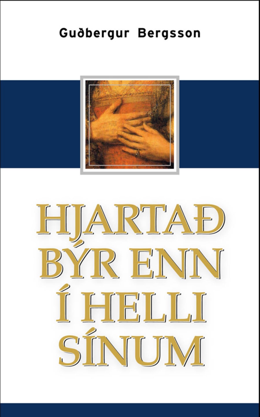 Hjartað býr enn í helli sínum