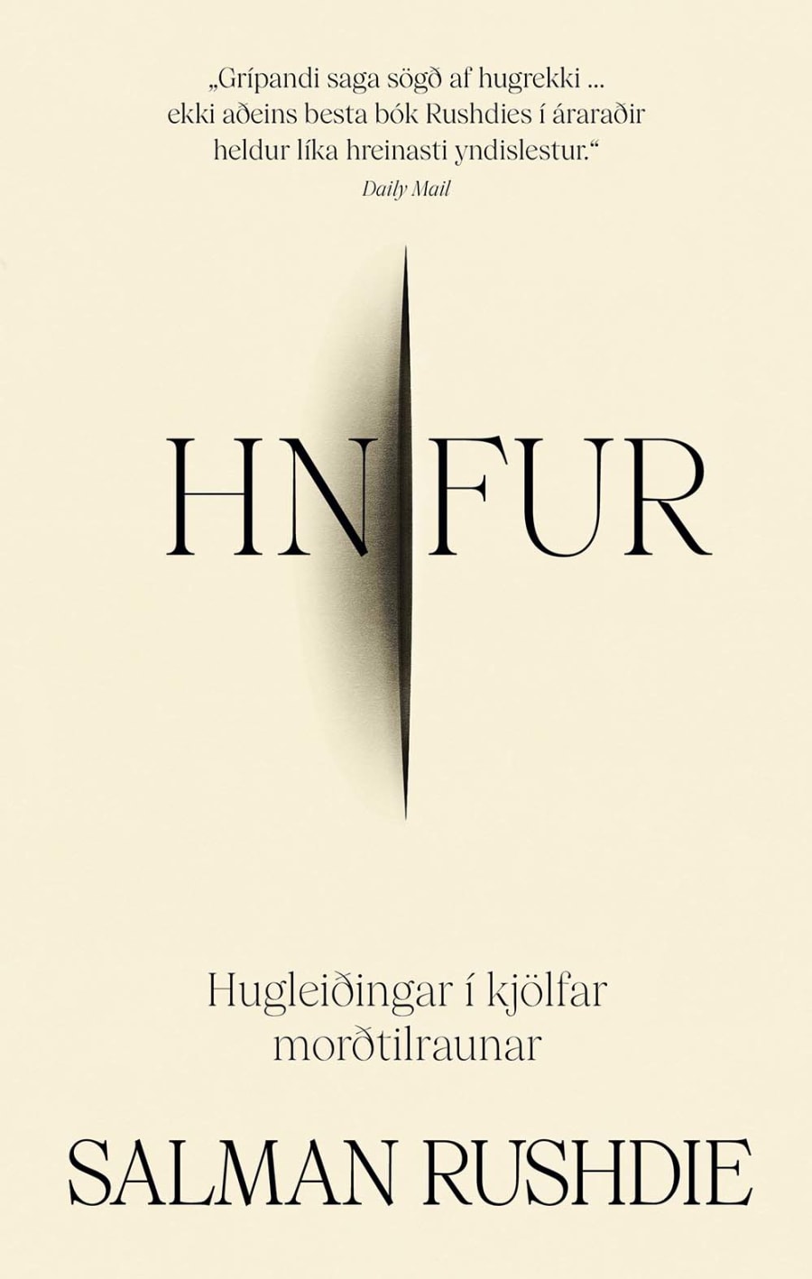 Hnífur: Hugleiðingar í kjölfar morðtilraunar