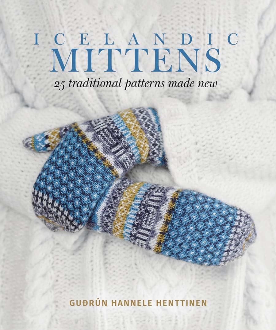 Icelandic mittens: 25 traditional patterns made new