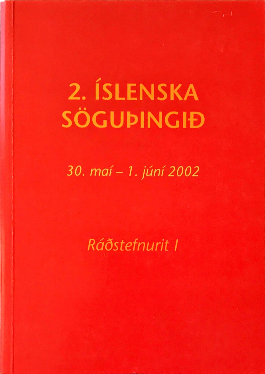 Söguþing 2002: I. bindi