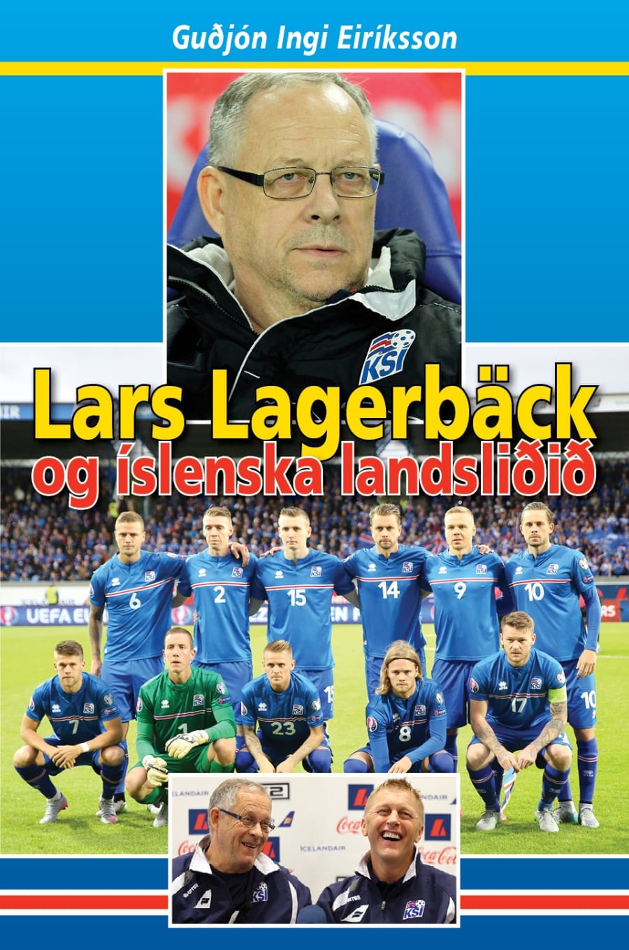 Lars Lagerbäck og íslenska landsliðið