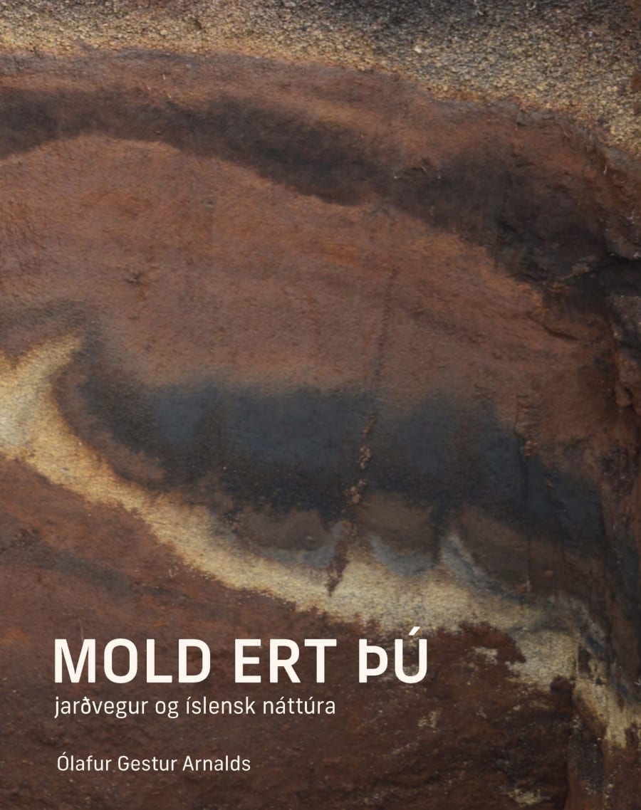 Mold ert þú - jarðvegur og íslensk náttúra