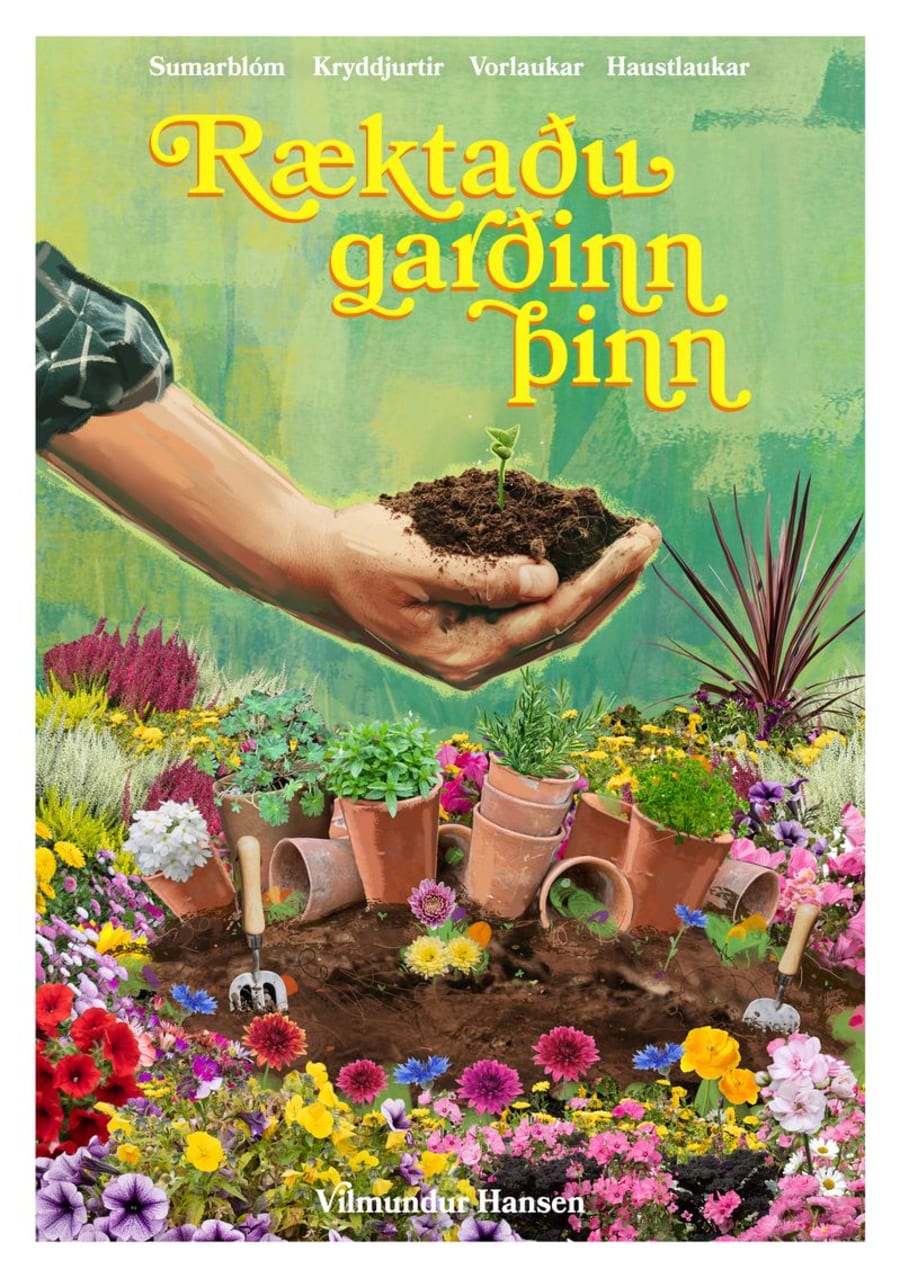 Ræktaðu garðinn þinn