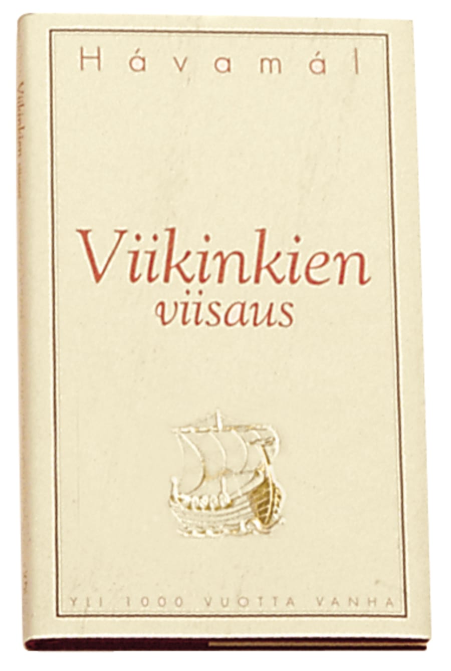 Viikinkien viisaus - Hávamál