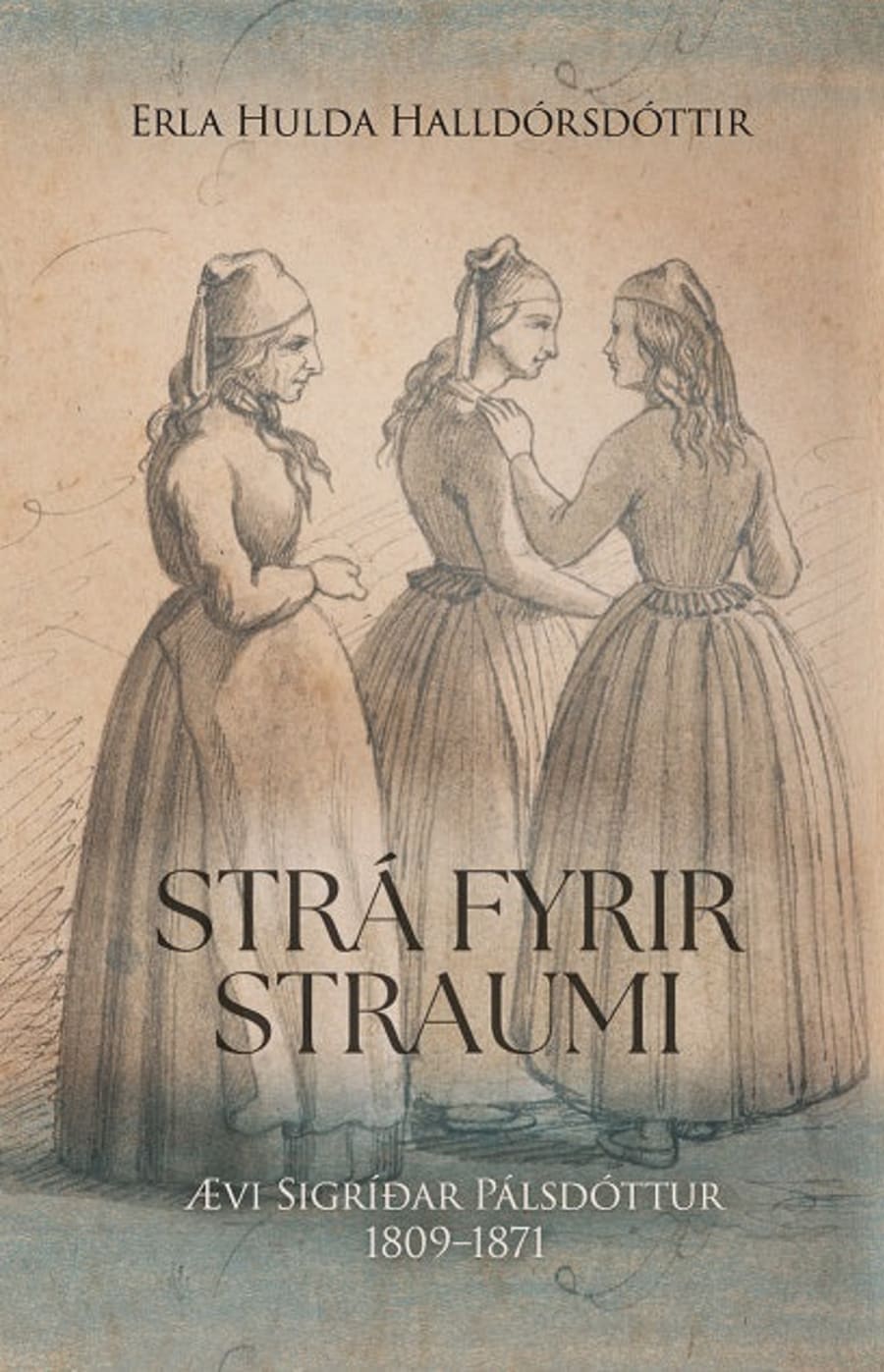 Strá fyrir straumi – Ævi Sigríðar Pálsdóttur