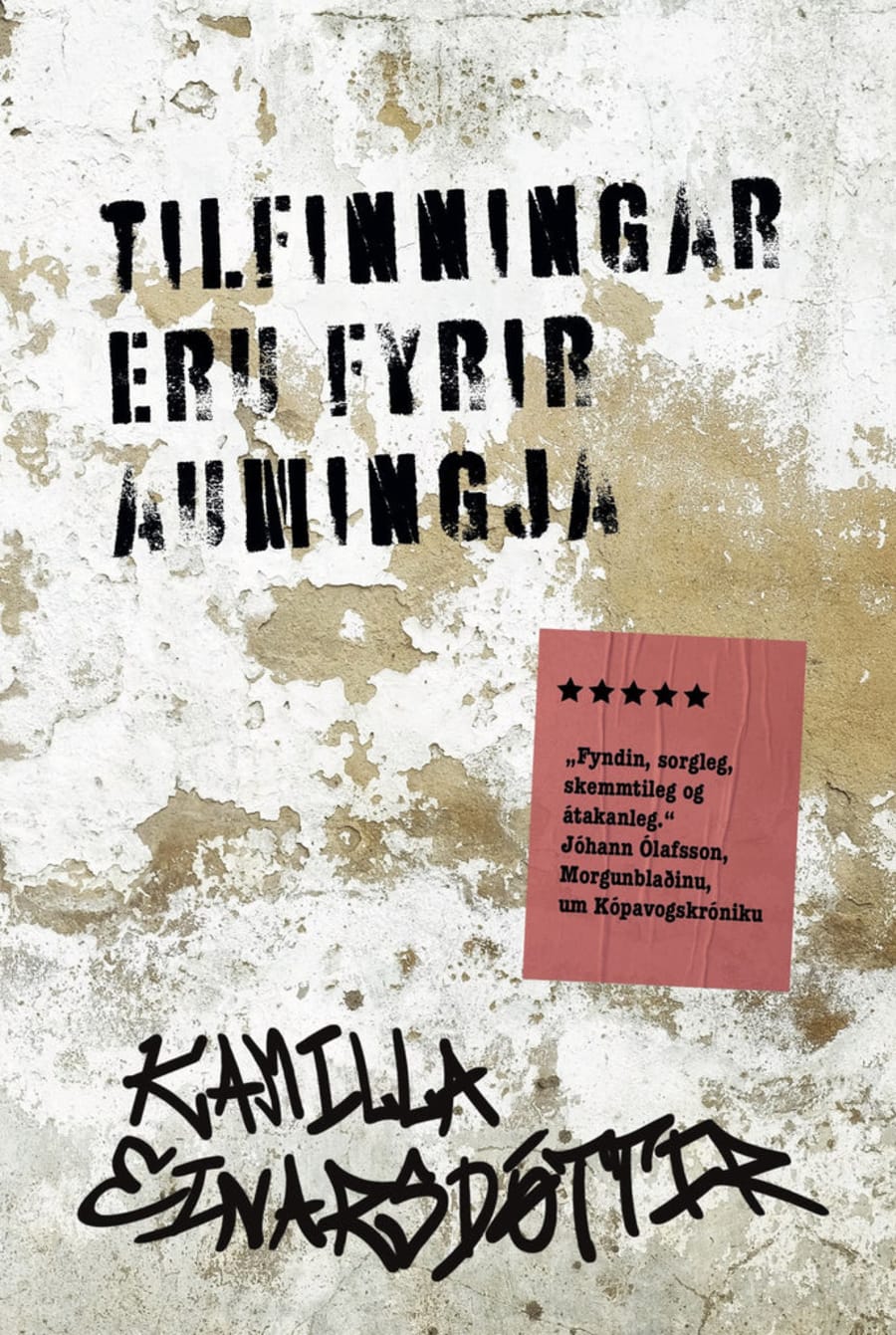 Tilfinningar eru fyrir aumingja