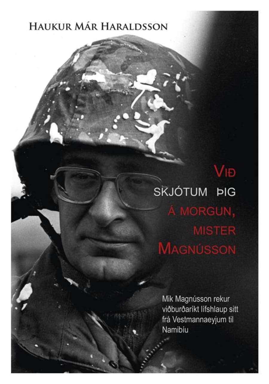 Við skjótum þig á morgun , mister Magnússon