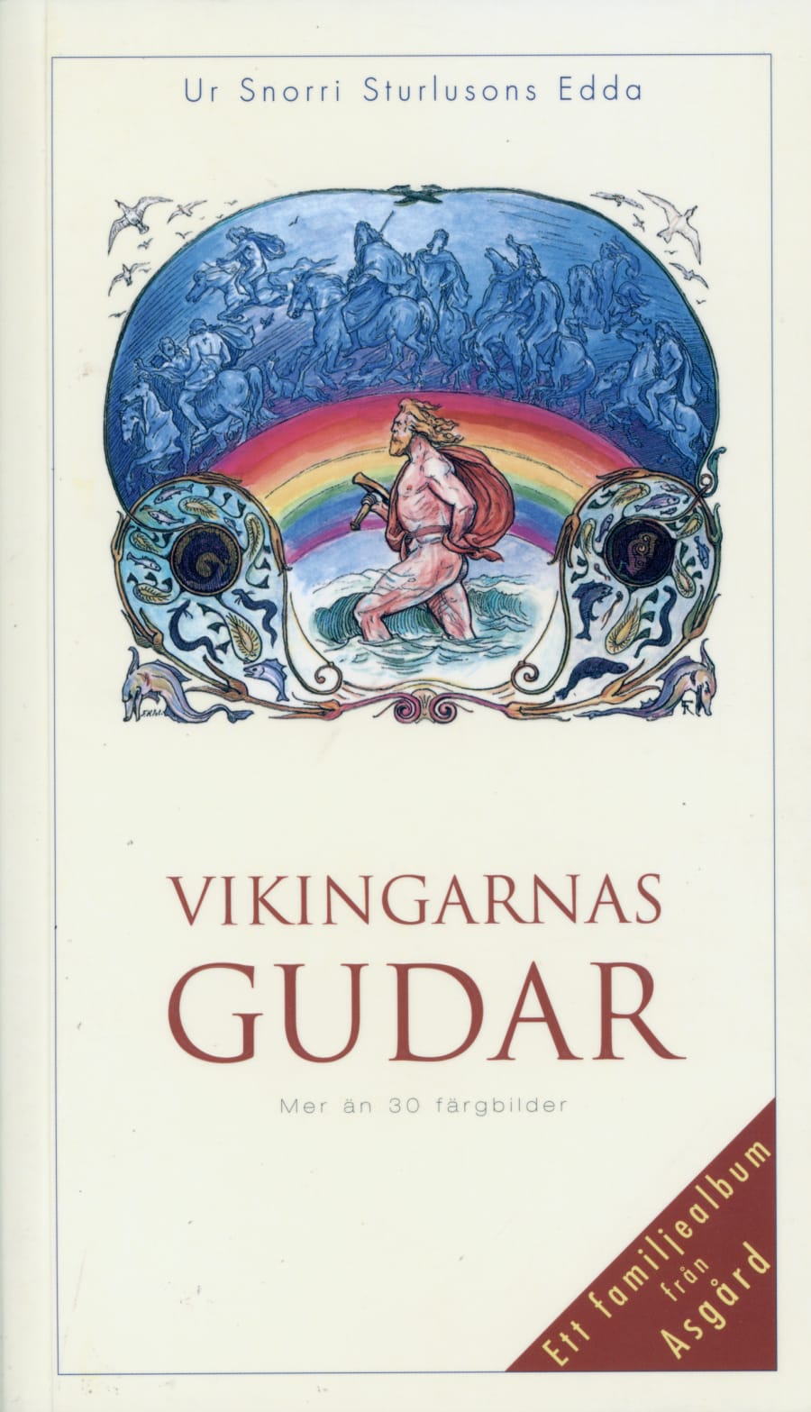 Vikingarnar Gudar - Snorra Edda